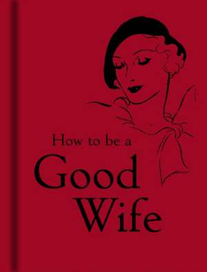 How to Be a Good Wife de Bodleian Library