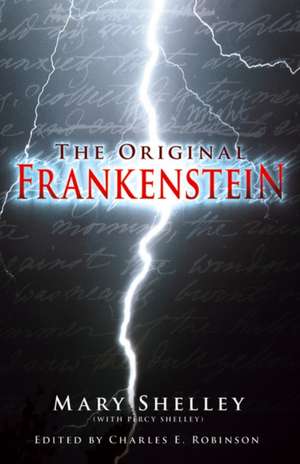 The Original Frankenstein de Mary Shelley