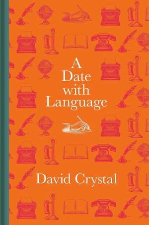 A Date with Language de David Crystal