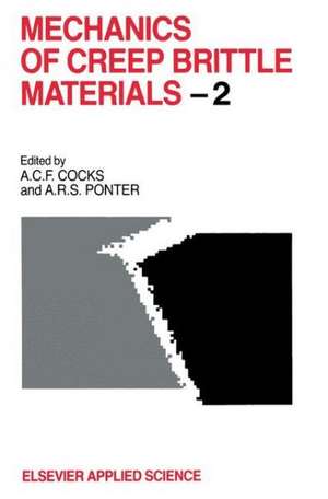 Mechanics of Creep Brittle Materials 2 de A.C.F. Cocks