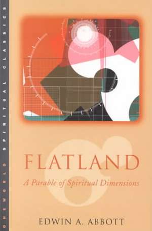 Flatland: A Parable of Spiritual Dimensions de Abbott Edwin Abbott