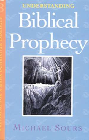 Understanding Biblical Prophecy vol. 3 de Michael Sours