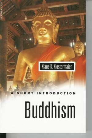 Buddhism: A Short Introduction de Klaus K. Klostermaier