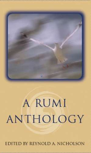 A Rumi Anthology de Reynold A. Nicholson