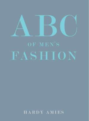 Amies, H: ABC of Men's Fashion