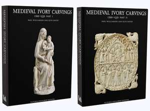 Medieval Ivory Carvings 1200-1550 de Paul Williamson