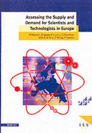 Assessing the Supply and Demand for Scientists and Technologists in Europe de Richard Pearson