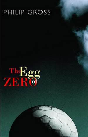 The Egg of Zero de Philip Gross