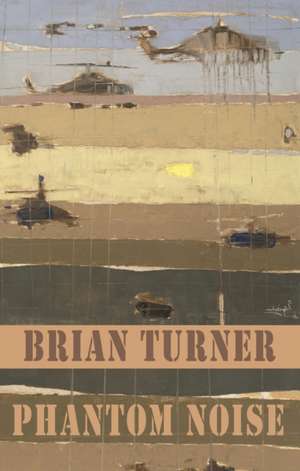 Phantom Noise de Brian Turner