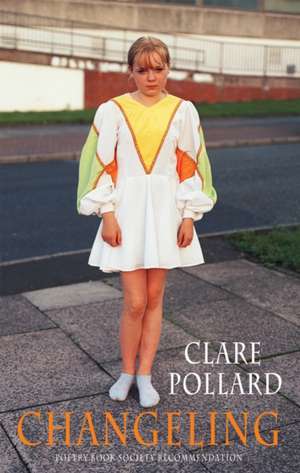 Changeling de Clare Pollard