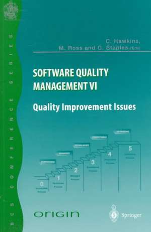 Software Quality Management VI: Quality Improvement Issues de Chris Hawkins