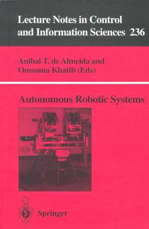 Autonomous Robotic Systems de Anibal T.de Almeida