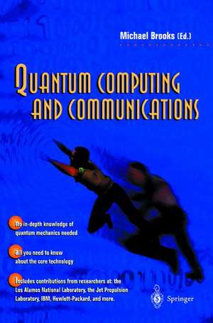 Quantum Computing and Communications de Michael Brooks