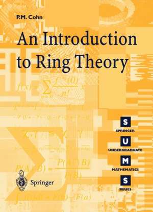 Introduction to Ring Theory de Paul M. Cohn