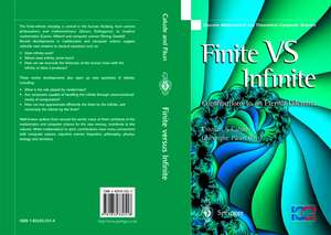 Finite Versus Infinite: Contributions to an Eternal Dilemma de Cristian S. Calude