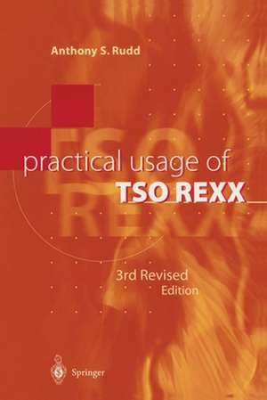 Practical Usage of TSO REXX de Anthony S. Rudd