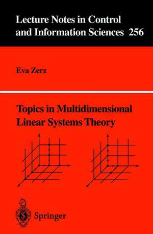 Topics in Multidimensional Linear Systems Theory de Eva Zerz