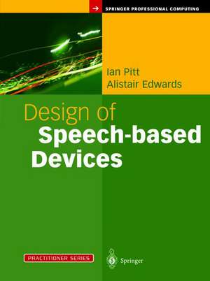 Design of Speech-based Devices: A Practical Guide de Ian Pitt