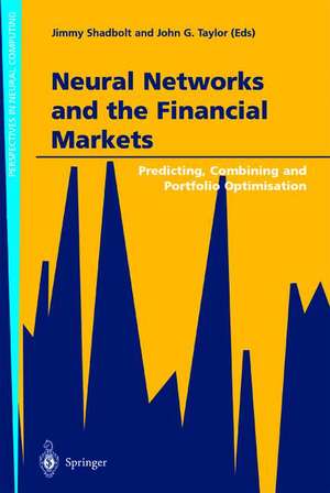 Neural Networks and the Financial Markets: Predicting, Combining and Portfolio Optimisation de Jimmy Shadbolt