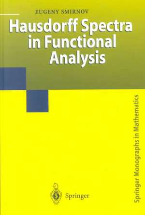 Hausdorff Spectra in Functional Analysis de Eugeny Smirnov