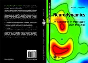 Neurodynamics: An Exploration in Mesoscopic Brain Dynamics de Walter Freeman