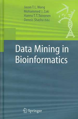 Data Mining in Bioinformatics de Jason T. L. Wang