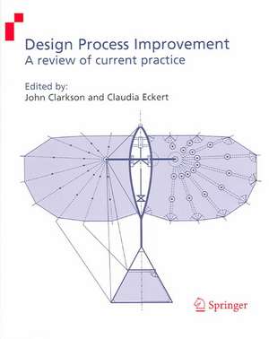 Design Process Improvement: A review of current practice de John Clarkson