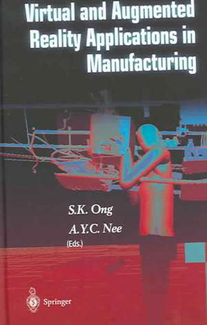 Virtual and Augmented Reality Applications in Manufacturing de S. K. Ong