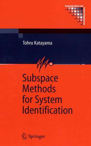 Subspace Methods for System Identification de Tohru Katayama