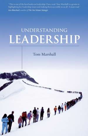 Understanding Leadership de Tom Marshall