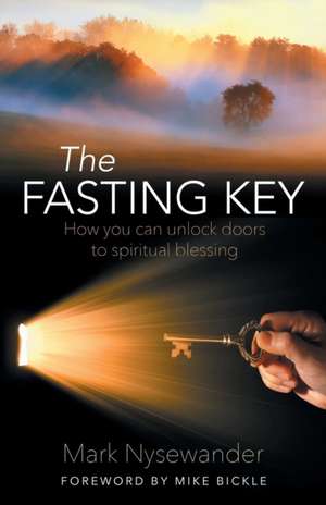 The Fasting Key de Mark Nysewander