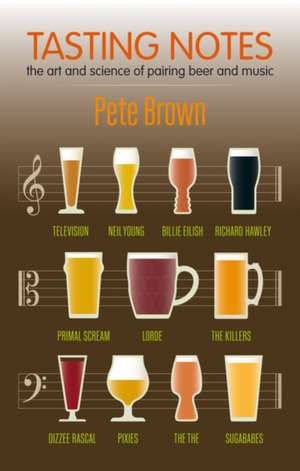 Tasting Notes de Pete Brown