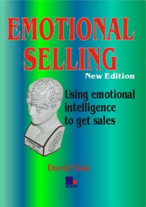 Emotional Selling de DAVID YULE