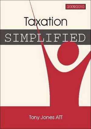 Taxation Simplified de Tony Jones