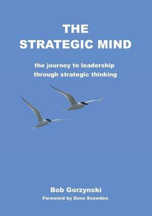 The Strategic Mind de Bob Gorzynski