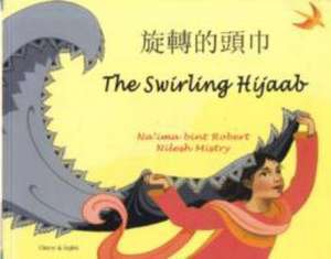 Robert, N: The Swirling Hijaab in Chinese and English de NA'IMA BINT ROBERT