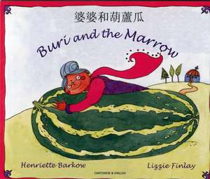 Buri and the Marrow in Chinese and English de HENRIETTE BARKOW