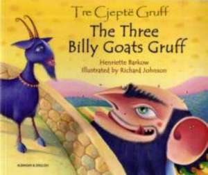 The Three Billy Goats Gruff in Albanian and English de HENRIETTE BARKOW