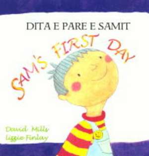 SAM'S FIRST DAY de David Mills