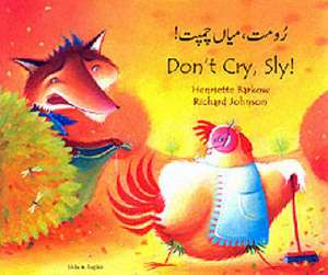 Don't Cry Sly in Urdu and English de HENRIETTE BARKOW