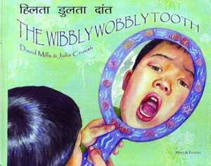 The Wibbly Wobbly Tooth in Hindi and English de David Mills