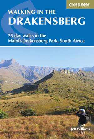 Walking in the Drakensberg de Jeff Williams