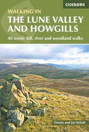 The Lune Valley and Howgills de Dennis Kelsall