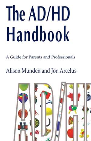 The ADHD Handbook de Alison Munden