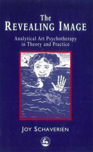 The Revealing Image: Cultivating the Artist Identity in the Art Therapist de Joy Schaverien