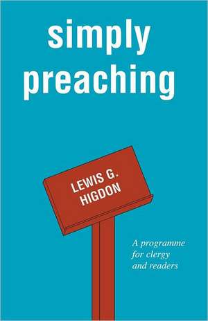 Simply Preaching de Lewis G. Higdon