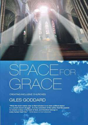 Space for Grace de Giles Goddard