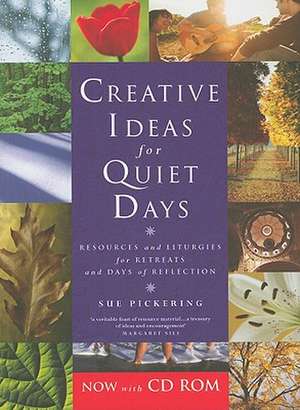 Creative Ideas for Quiet Days de Sue Pickering