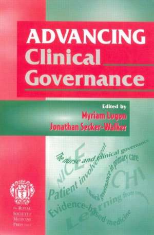 Advancing Clinical Governance de Jonathon Secker-Walker