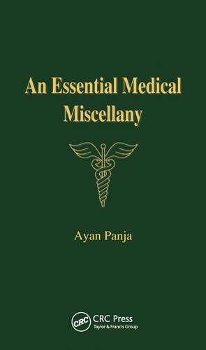 An Essential Medical Miscellany de Ayan Panja